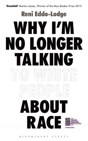 Book cover of Why I’m No Longer Talking to White People About Race