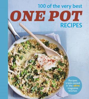 Book cover of Olive: 100 of the Very Best One Pot Meals