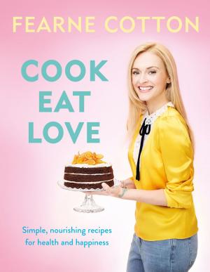 Cover of the book Cook. Eat. Love. by E.E. 'Doc' Smith, Stephen Goldin