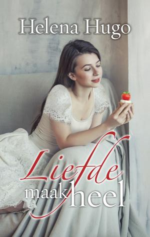 Cover of the book Liefde maak heel (eBook) by Karen Kingsbury, Gary Smalley