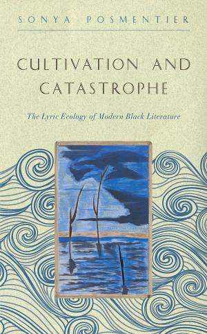 Cover of the book Cultivation and Catastrophe by Martin Puchner