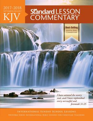Cover of the book KJV Standard Lesson Commentary® 2017-2018 by Terry Malone