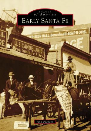Cover of the book Early Santa Fe by Joan Scheier
