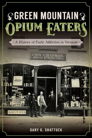 Cover of the book Green Mountain Opium Eaters by John M. Sherrer III, Historic Columbia