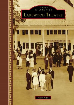 Cover of the book Lakewood Theatre by Jim Cech