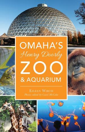 Cover of the book Omaha’s Henry Doorly Zoo & Aquarium by G. Wayne Dowdy