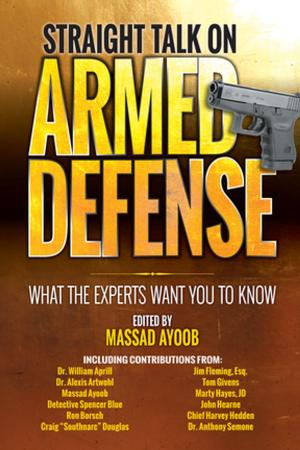 Cover of the book Straight Talk on Armed Defense by Dan Shideler