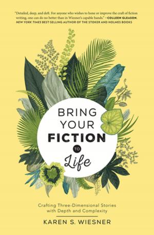 Cover of the book Bring Your Fiction to Life by Tone Finnanger
