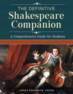 Cover of the book The Definitive Shakespeare Companion: Overviews, Documents, and Analysis [4 volumes] by Marcia Sirota M.D.