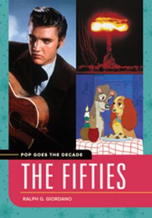 Cover of the book Pop Goes the Decade: The Fifties by 