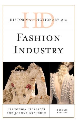 Cover of the book Historical Dictionary of the Fashion Industry by Katherine Schreiber, Heather A. Hausenblas
