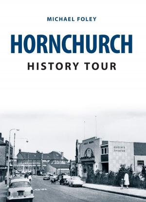 Cover of the book Hornchurch History Tour by Martin W. Bowman