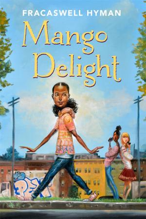Cover of the book Mango Delight by Cool School, Drew Pendous