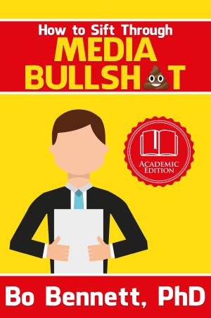 Cover of the book How To Sift Through Media Bullsh*t by GJ Scherzinger