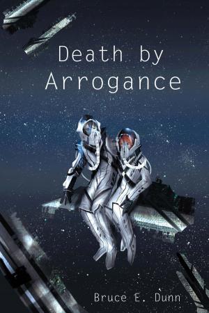 Cover of the book Death by Arrogance by Conrad Thomas Fraider