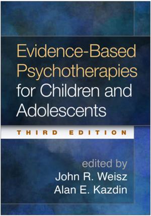 Cover of the book Evidence-Based Psychotherapies for Children and Adolescents, Third Edition by Adam J. Cox, PhD