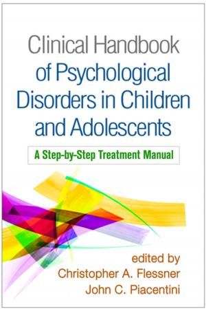 Cover of the book Clinical Handbook of Psychological Disorders in Children and Adolescents by Richard Peet, Phd, Elaine Hartwick, PhD