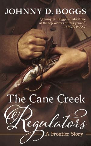 Cover of the book The Cane Creek Regulators by Lauran Paine