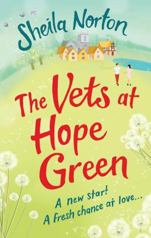 Cover of the book The Vets at Hope Green by Una McCormack