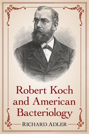 Cover of the book Robert Koch and American Bacteriology by Jane Allen