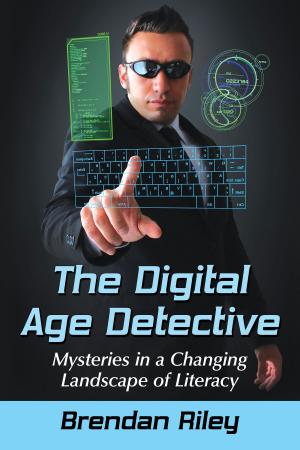 Cover of the book The Digital Age Detective by Rodreguez King-Dorset