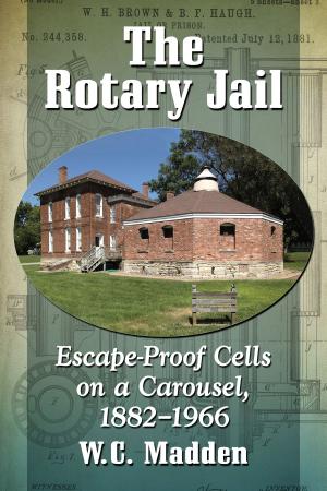 Cover of the book The Rotary Jail by James M. D’Angelo
