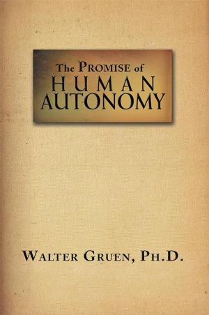 Cover of the book The Promise of Human Autonomy by David Rosten