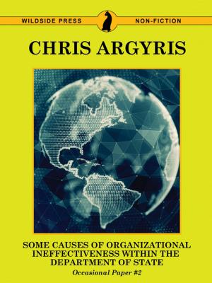 bigCover of the book Some Causes of Organizational Ineffectiveness Within the Department of State (Occasional Paper #2) by 