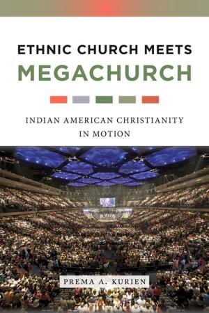 Cover of the book Ethnic Church Meets Megachurch by Nadine Naber