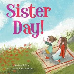 Cover of the book Sister Day! by Kristen den Hartog