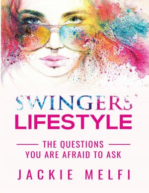bigCover of the book Swingers' Lifestyle: The Questions You Are Afraid to Ask by 