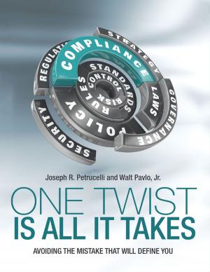 Cover of the book One Twist Is All It Takes: Avoiding the Mistake That Will Define You by Alan Thomas