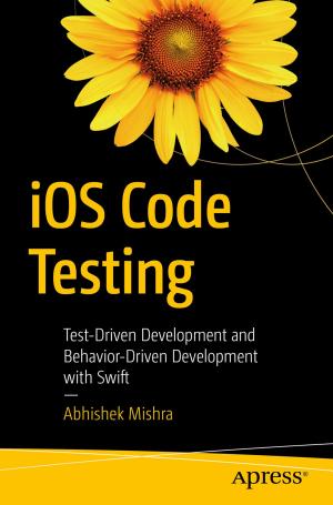 Cover of the book iOS Code Testing by Ashwin Pajankar