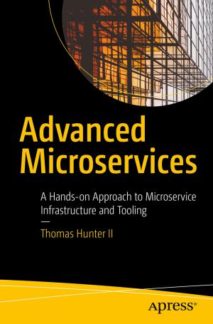 Cover of the book Advanced Microservices by Bryan P. Cafferky