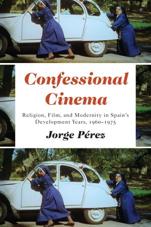 Cover of the book Confessional Cinema by Benjamin Isitt