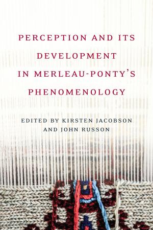 Cover of the book Perception and its Development in Merleau-Ponty's Phemenology by David Chamberlain, Marilena Oprean