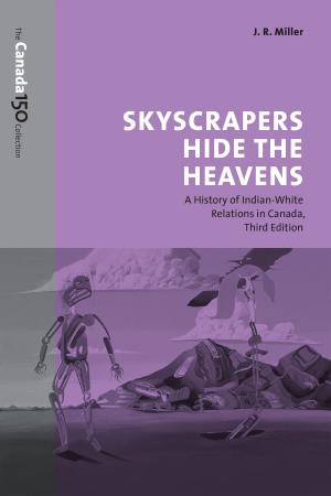 Cover of the book Skyscrapers Hide the Heavens by Rick Csiernik, Rachel Birnbaum