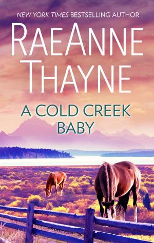 Cover of the book A Cold Creek Baby by Lauren Canan, Helen Lacey