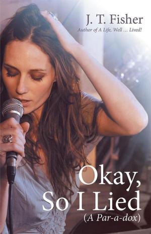 Cover of the book Okay, so I Lied by Carol Cadoo