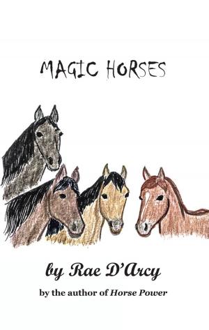 Cover of the book Magic Horses by Martain A. Farley