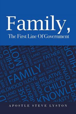 Cover of the book Family, the First Line of Government by Martin Concoyle Ph.D.