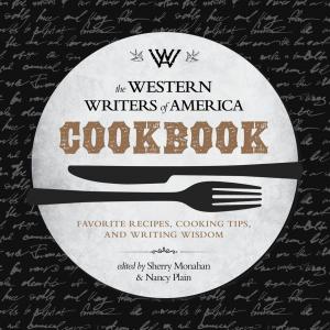Cover of the book The Western Writers of America Cookbook by Heidi Thomas