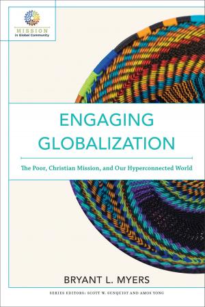 Cover of the book Engaging Globalization (Mission in Global Community) by Constance M. Cherry