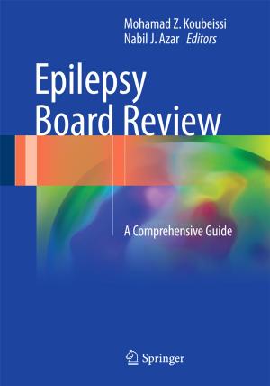 Cover of the book Epilepsy Board Review by Natalia Aptsiauri, Angel Miguel Garcia-Lora, Teresa Cabrera
