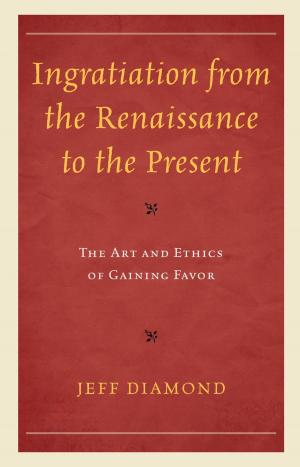 Cover of the book Ingratiation from the Renaissance to the Present by Alan O'Connor