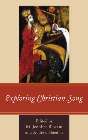 Cover of the book Exploring Christian Song by Richard M. Filipink Jr.