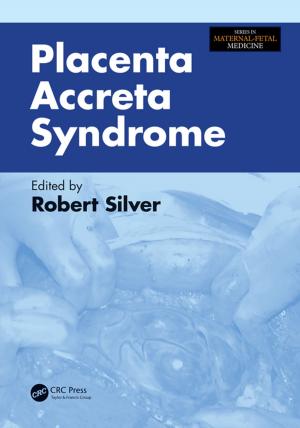 Cover of the book Placenta Accreta Syndrome by C.E. Reynolds, J.C. Steedman