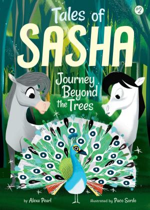 Cover of the book Tales of Sasha 2: Journey Beyond the Trees by Erin Peabody