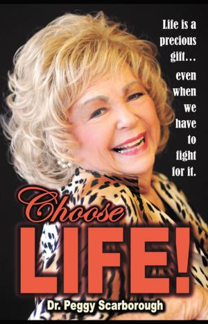 Cover of the book Choose LIFE! by Monique Martin