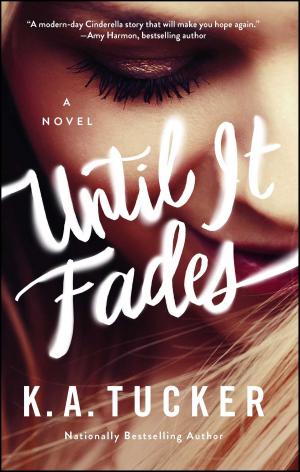 Cover of the book Until It Fades by Carla Caruso, Sarah Belle, Samantha Bond, Laura Greaves, Vanessa Stubbs, Belinda Williams
